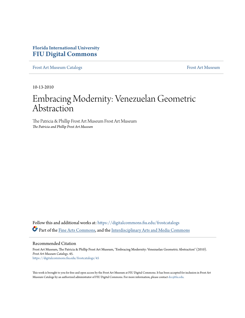 Embracing Modernity: Venezuelan Geometric Abstraction the Ap Tricia & Phillip Frost Art Museum Frost Art Museum the Patricia and Phillip Frost Art Museum