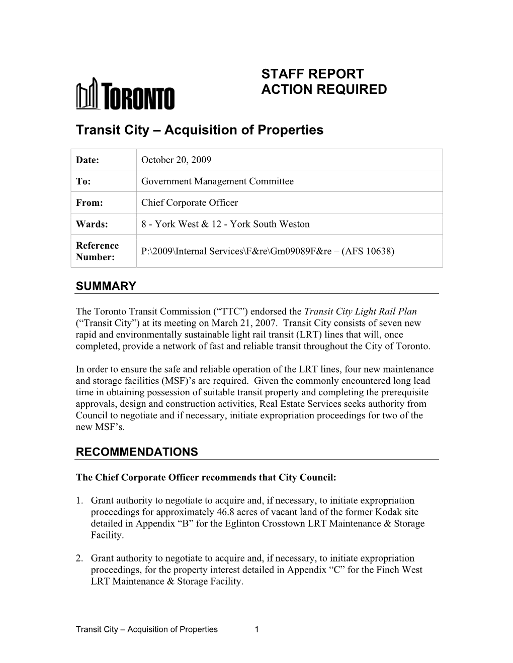 STAFF REPORT ACTION REQUIRED Transit City – Acquisition of Properties