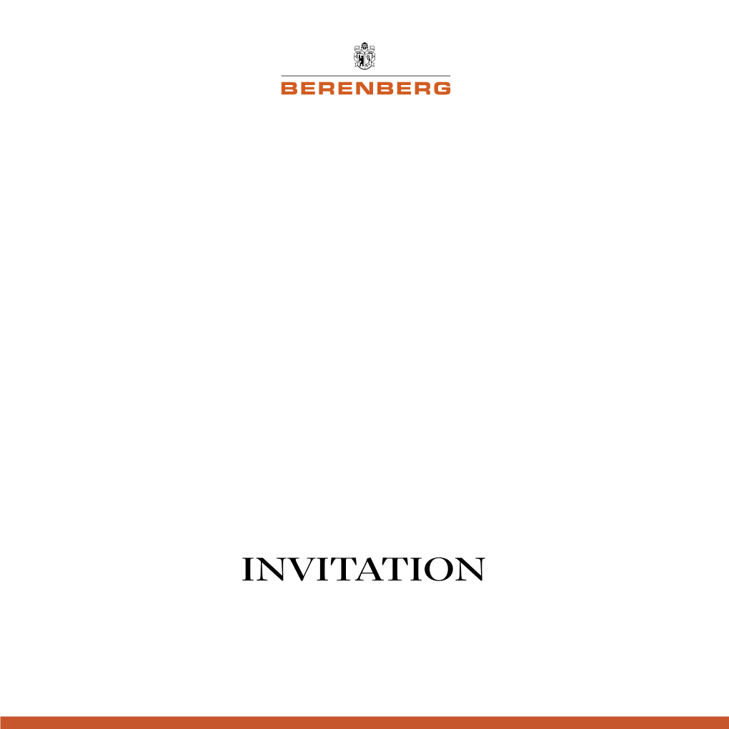 INVITATION BERENBERG Is Delighted to Invite You to Its