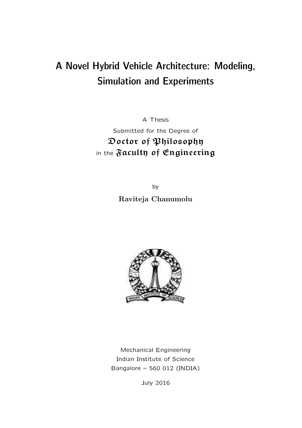 A Novel Hybrid Vehicle Architecture: Modeling, Simulation and Experiments