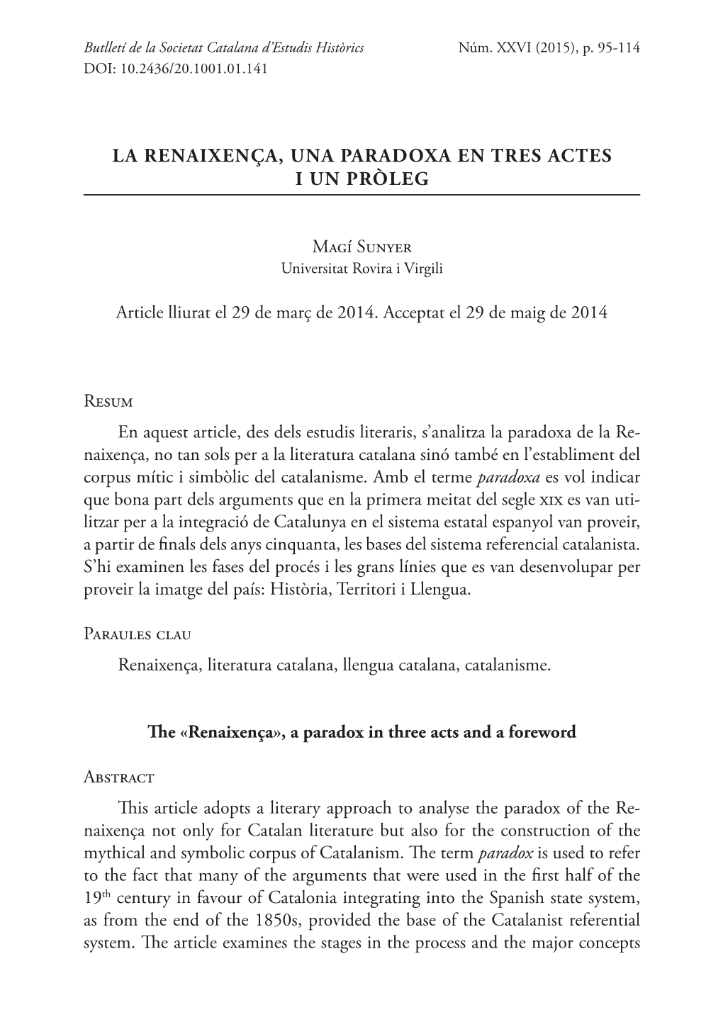 La Renaixença, Una Paradoxa En Tres Actes I Un Pròleg