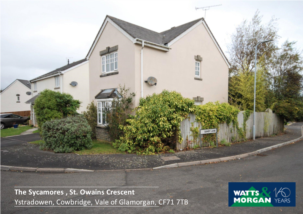 The Sycamores , St. Owains Crescent Ystradowen, Cowbridge, Vale of Glamorgan, CF71 7TB