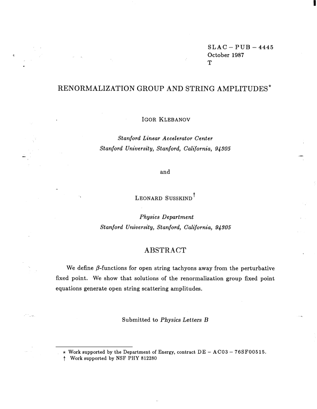 Renormalization Group and String Amplitudes* Abstract