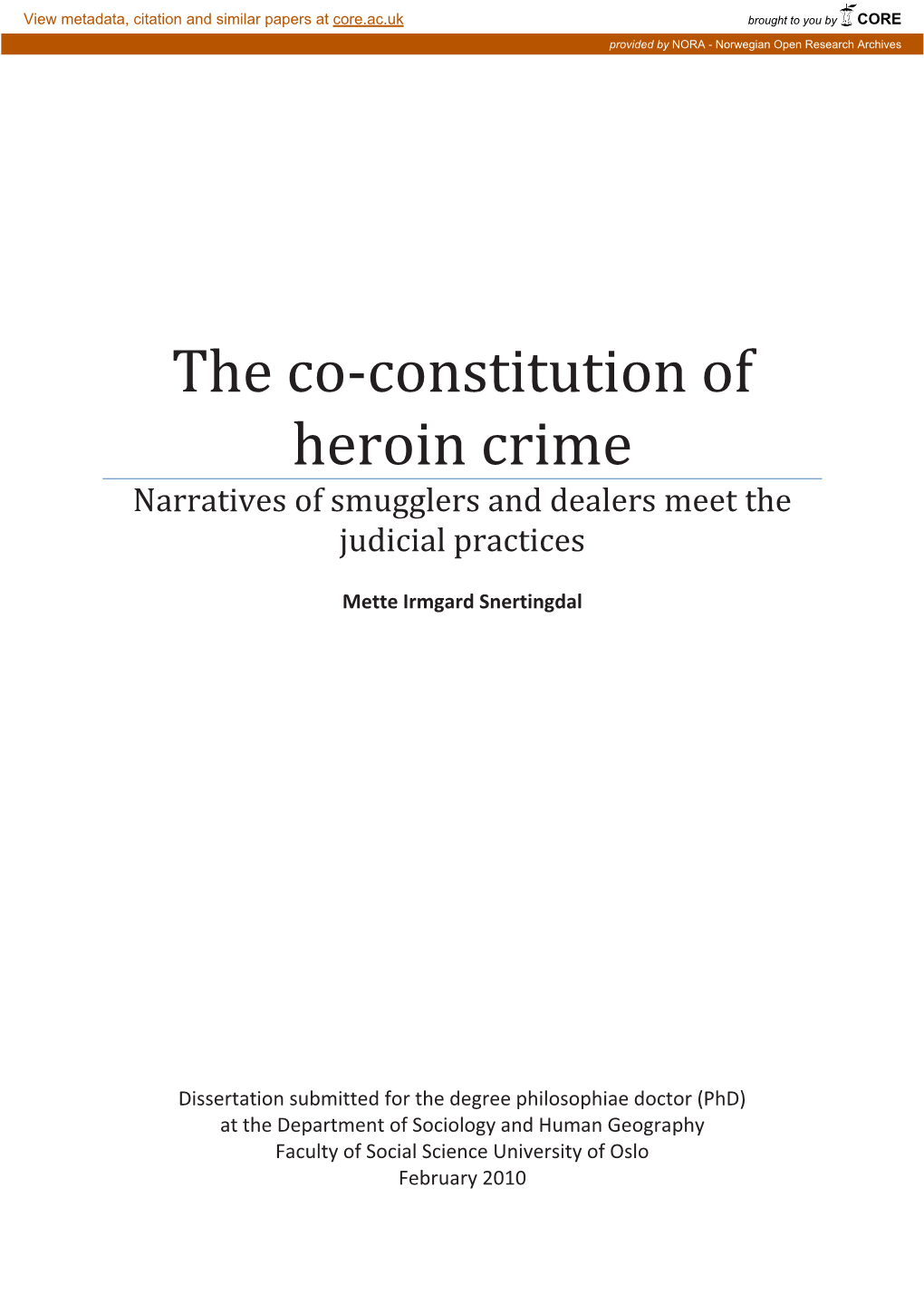 The Co-Constitution of Heroin Crime Narratives of Smugglers and Dealers Meet the Judicial Practices