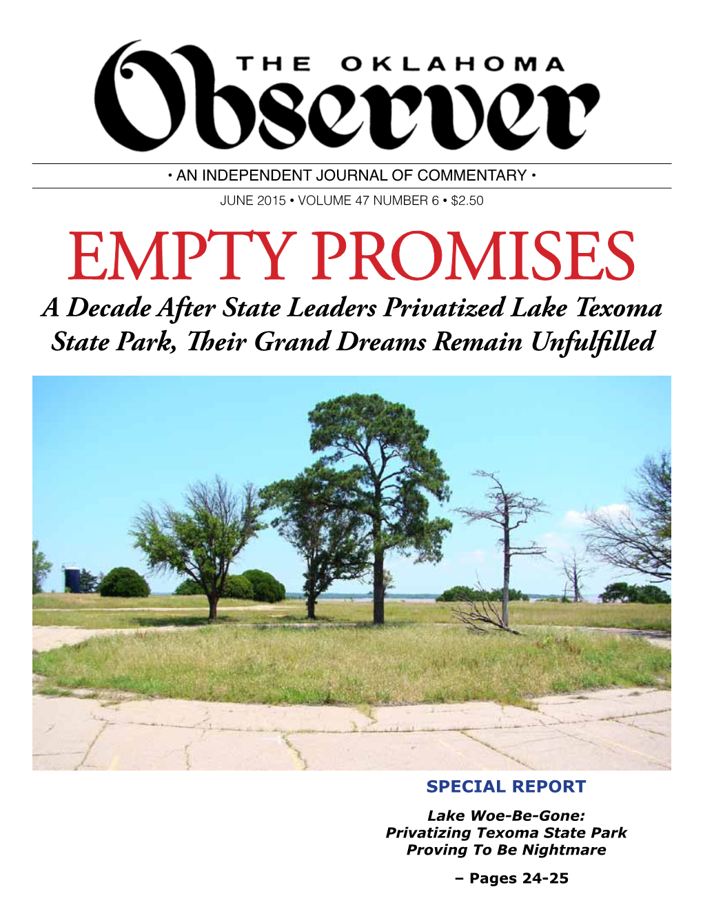 EMPTY PROMISES a Decade After State Leaders Privatized Lake Texoma State Park, Their Grand Dreams Remain Unfulfilled