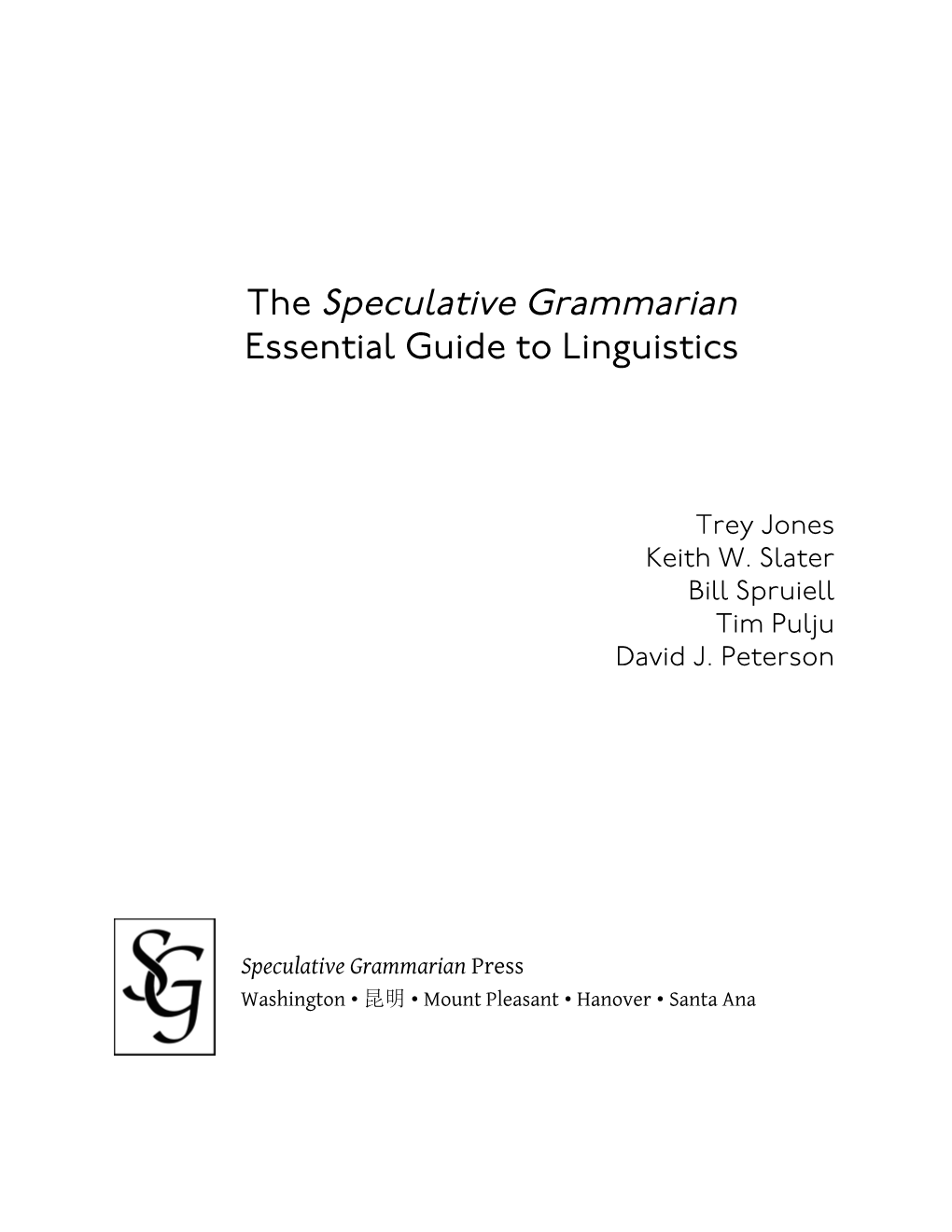 The Speculative Grammarian Essential Guide to Linguistics