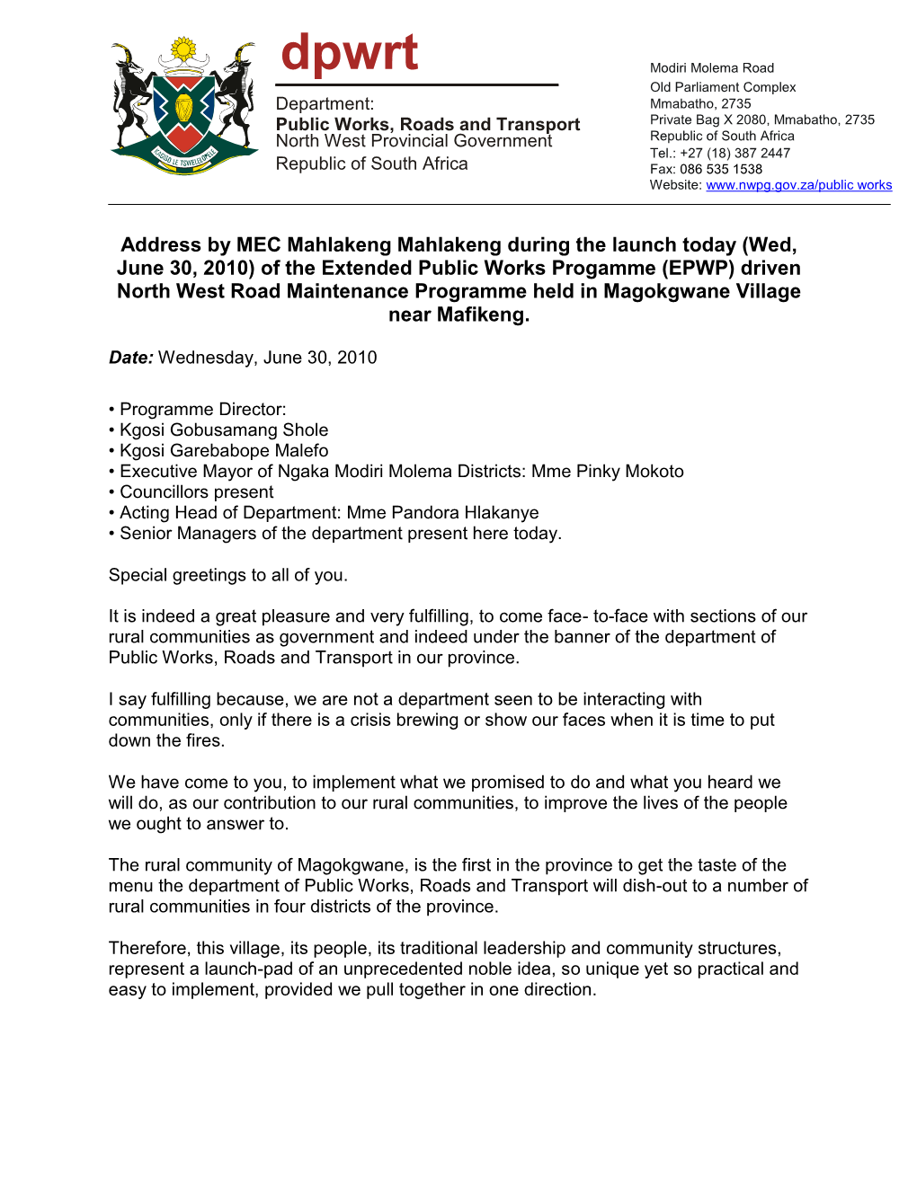 Of the Extended Public Works Progamme (EPWP) Driven North West Road Maintenance Programme Held in Magokgwane Village Near Mafikeng