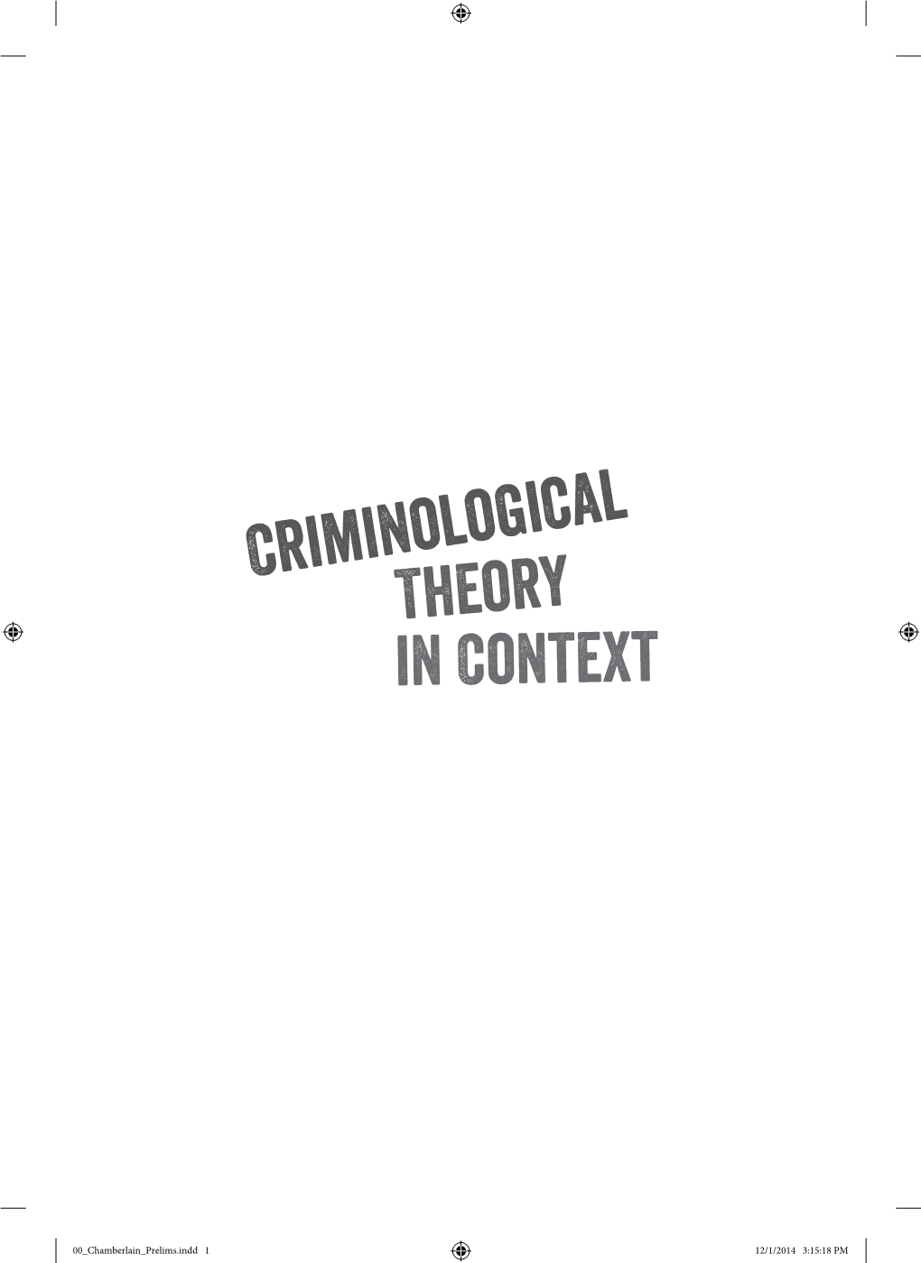 Criminological Theory in Context