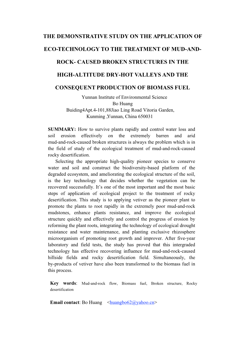 The Demonstrative Study on the Application of Eco-Technology to the Treatment of Mud-And- Rock- Caused Broken Structures In