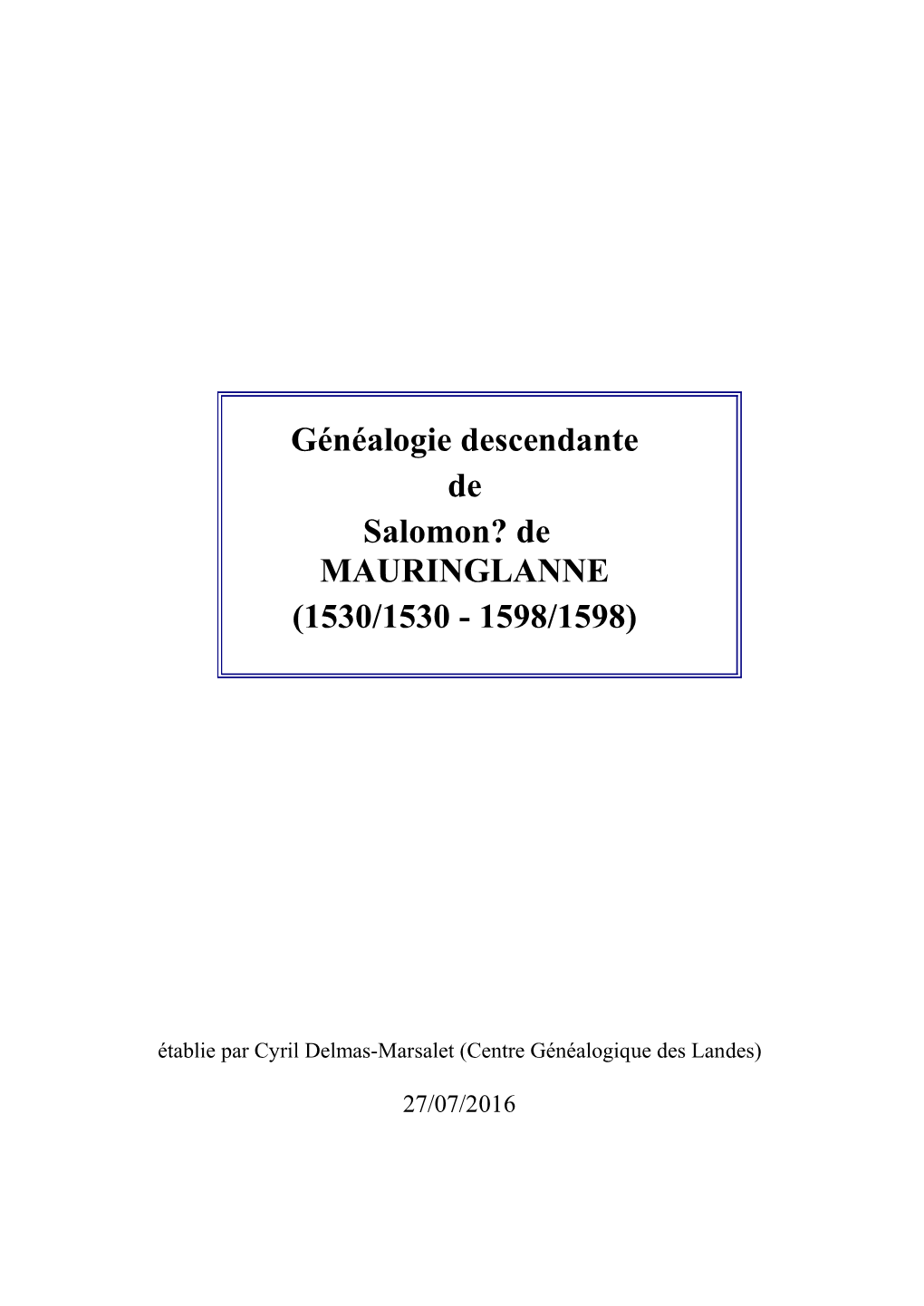 Généalogie Descendante De Salomon? De MAURINGLANNE (1530/1530 - 1598/1598)