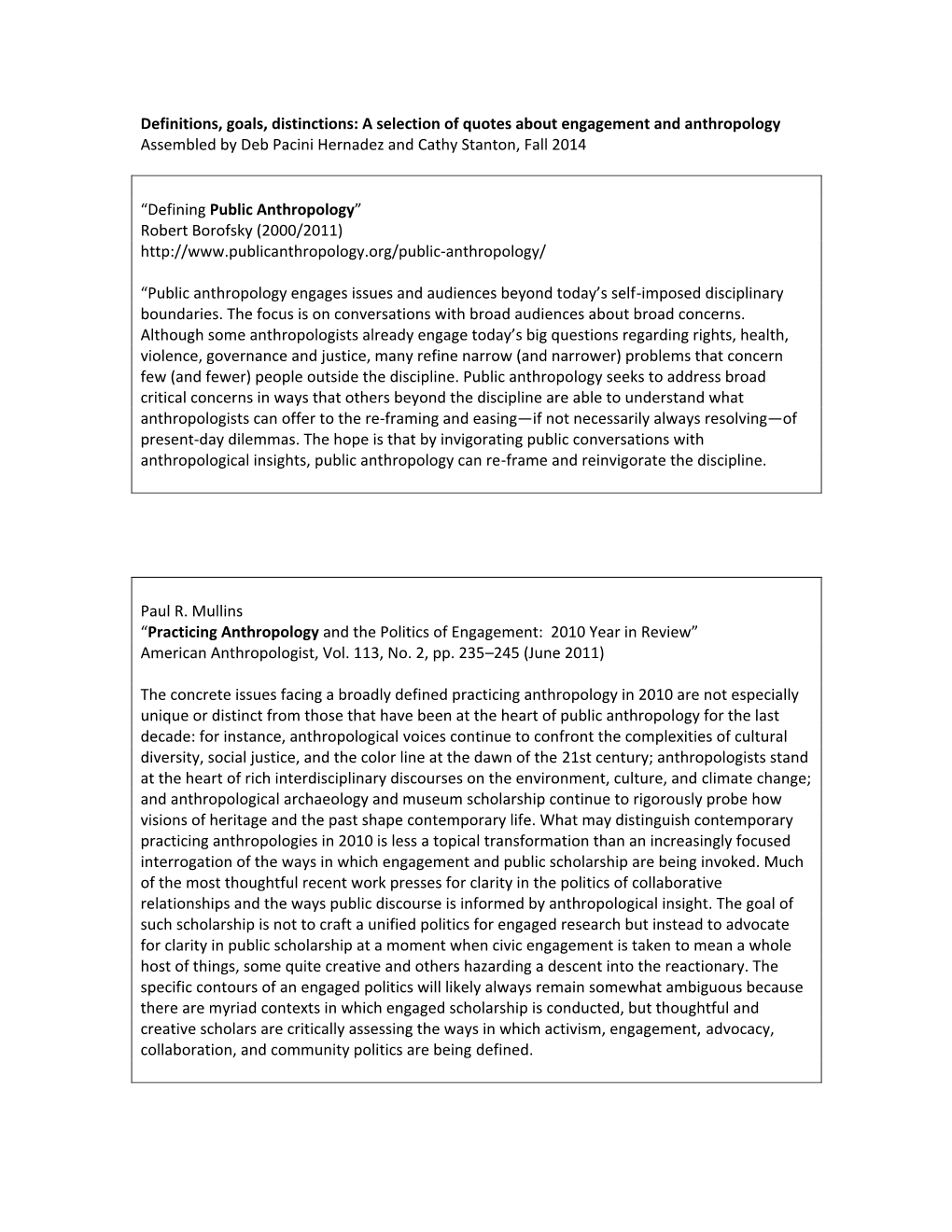 A Selection of Quotes About Engagement and Anthropology Assembled by Deb Pacini Hernadez and Cathy Stanton, Fall 2014