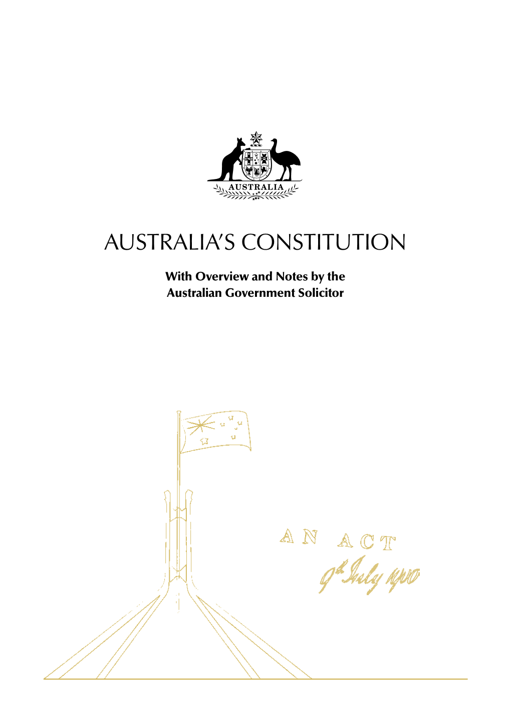 The Australian Constitution Has Properly Been Described As ‘The Birth Certificate of a Nation’