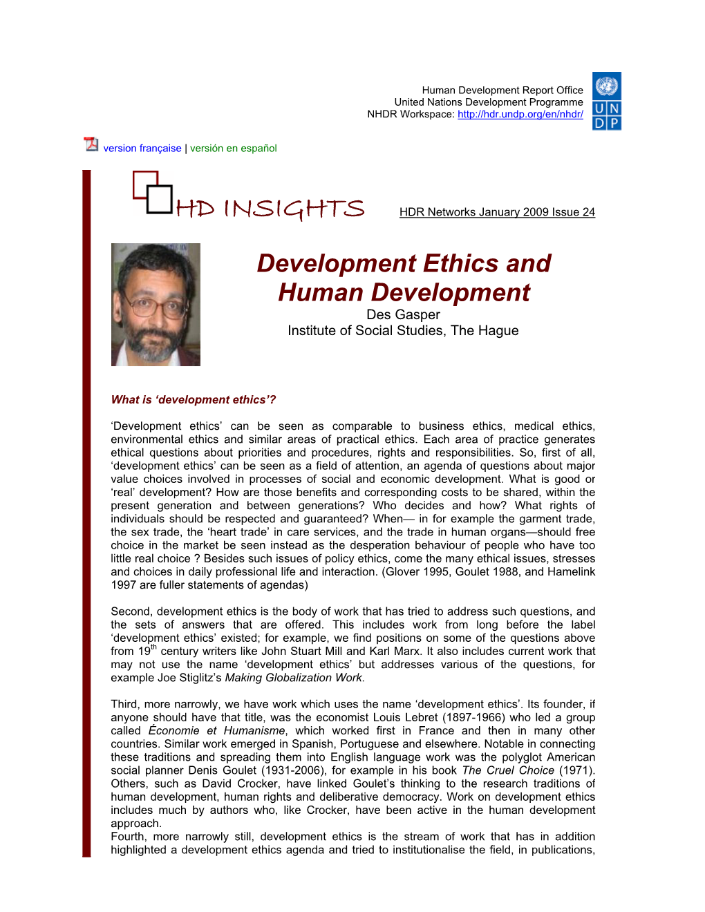 Development Ethics and Human Development Des Gasper Institute of Social Studies, the Hague