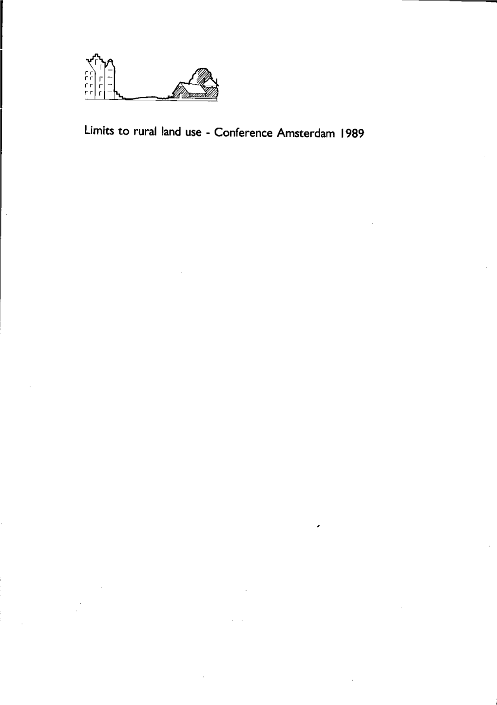 Limits to Rural Land Use - Conference Amsterdam 1989 Limits to Rural Land Use