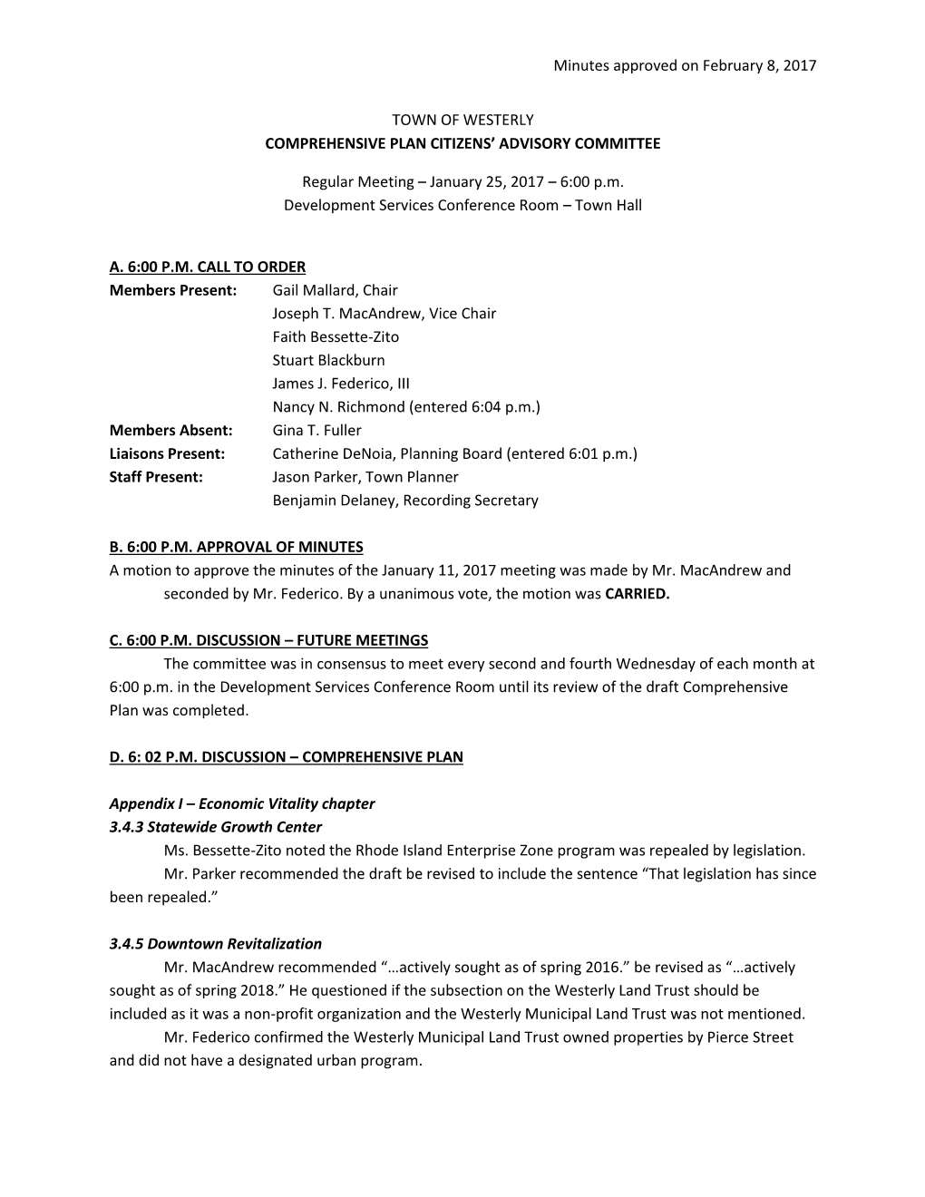 Minutes Approved on February 8, 2017 TOWN of WESTERLY