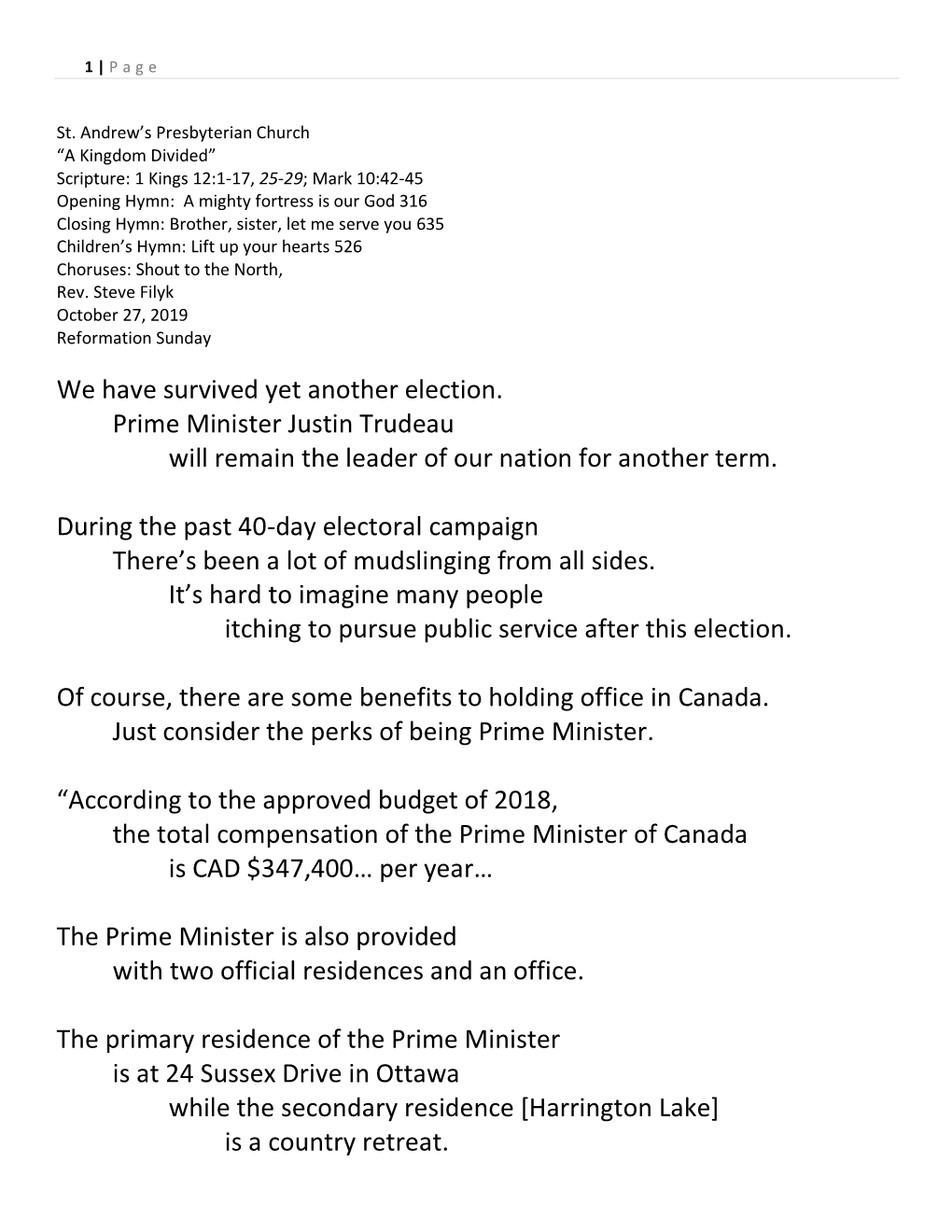 We Have Survived Yet Another Election. Prime Minister Justin Trudeau Will Remain the Leader of Our Nation for Another Term