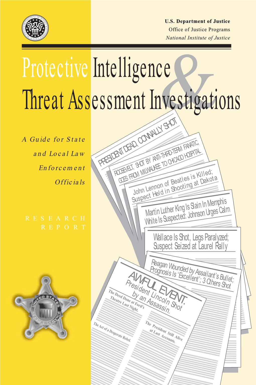 Protective Intelligence and Threat Assessment Investigations: a Guide for State and Local Law Enforcement Officials