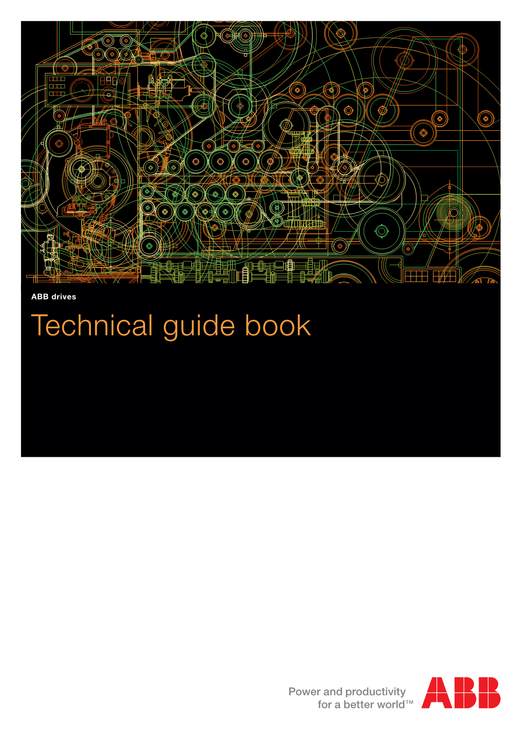 ABB Drives Technical Guide Book 2 ABB Drives I Technical Guide Book ABB Drives - Technical Guide Book