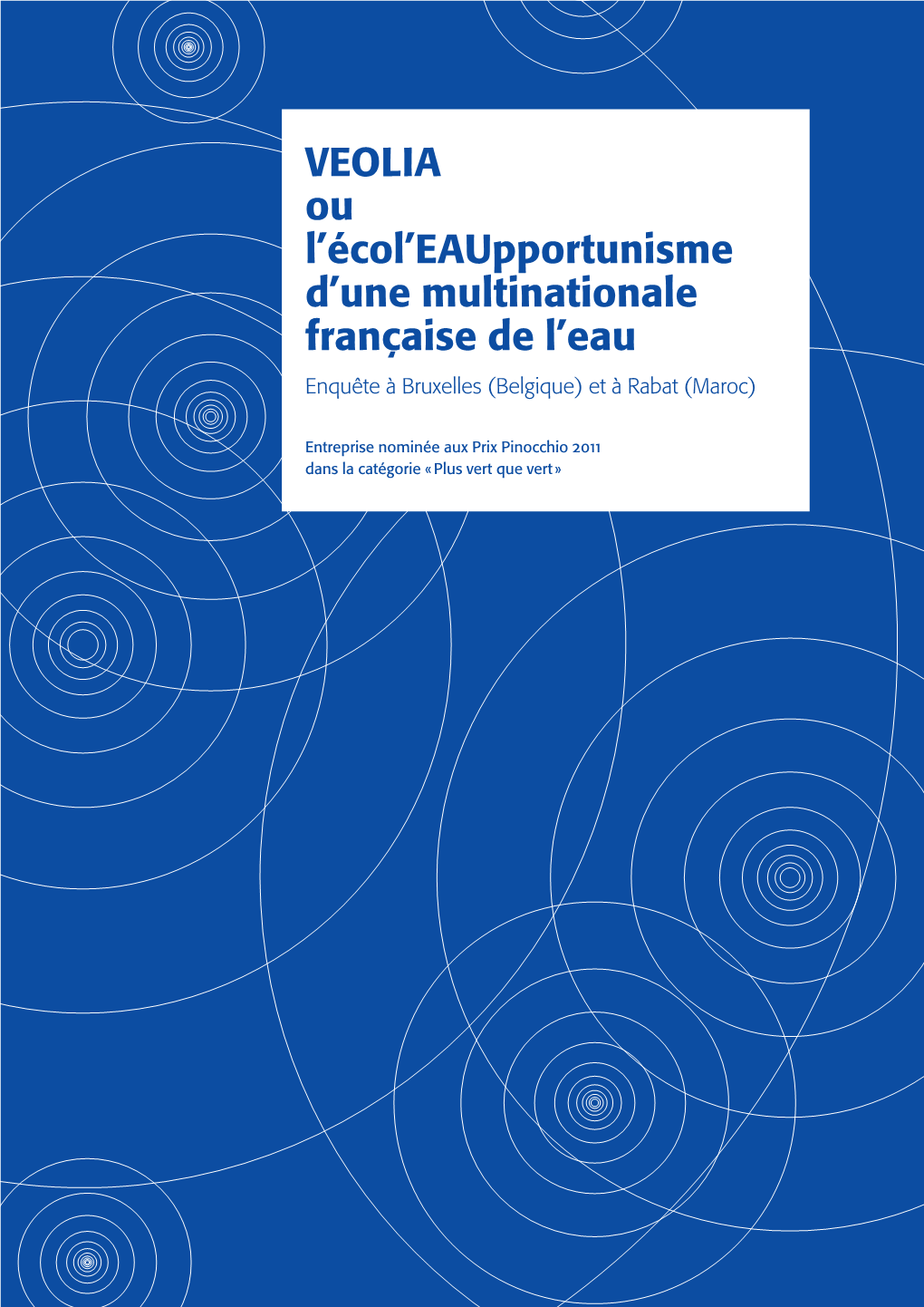 VEOLIA Ou L'écol'eaupportunisme D'une Multinationale Française De L'eau