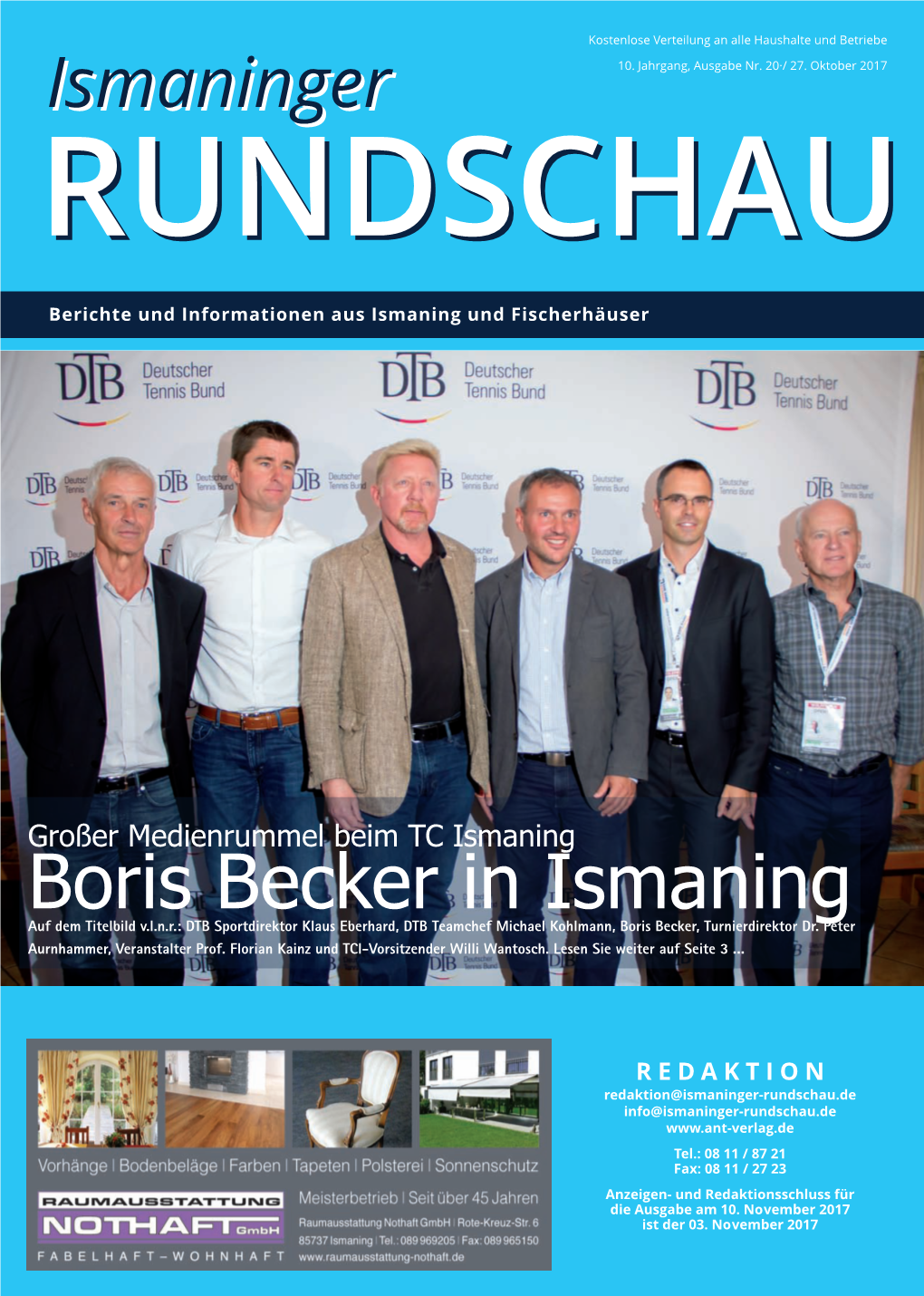 Boris Becker in Ismaning Auf Dem Titelbild V.L.N.R.: DTB Sportdirektor Klaus Eberhard, DTB Teamchef Michael Kohlmann, Boris Becker, Turnierdirektor Dr