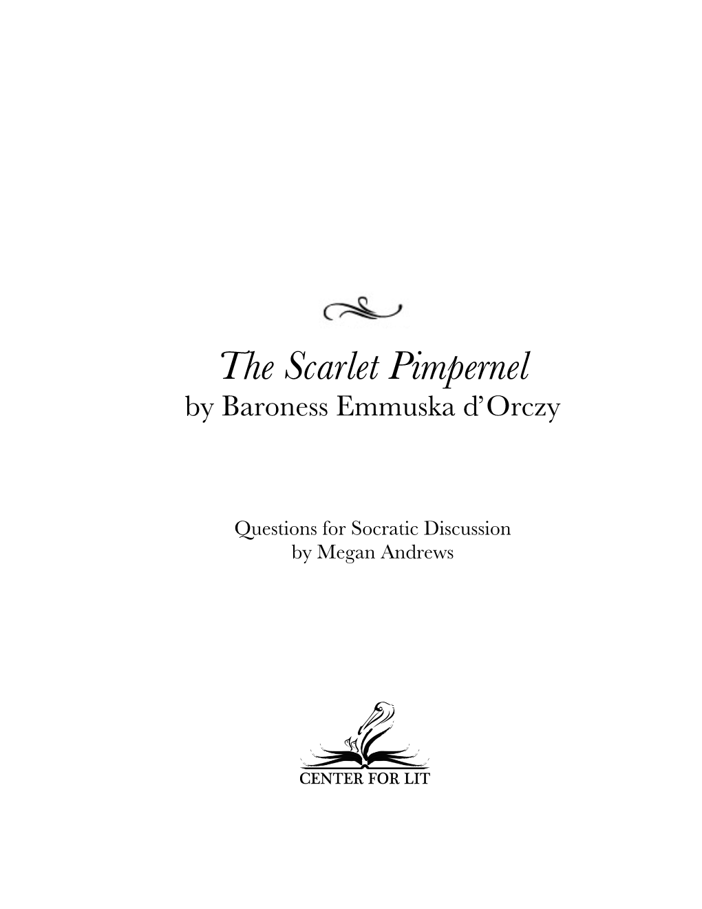 The Scarlet Pimpernel by Baroness Emmuska D’Orczy