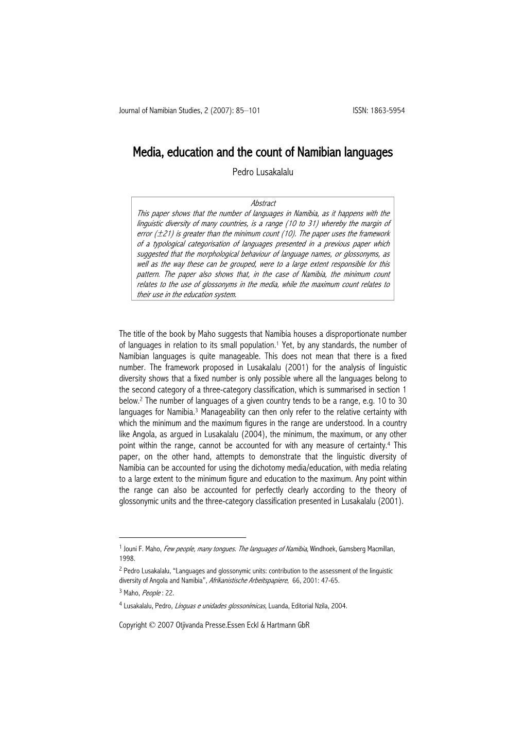 Media, Education and the Count of Namibian Languages Pedro Lusakalalu