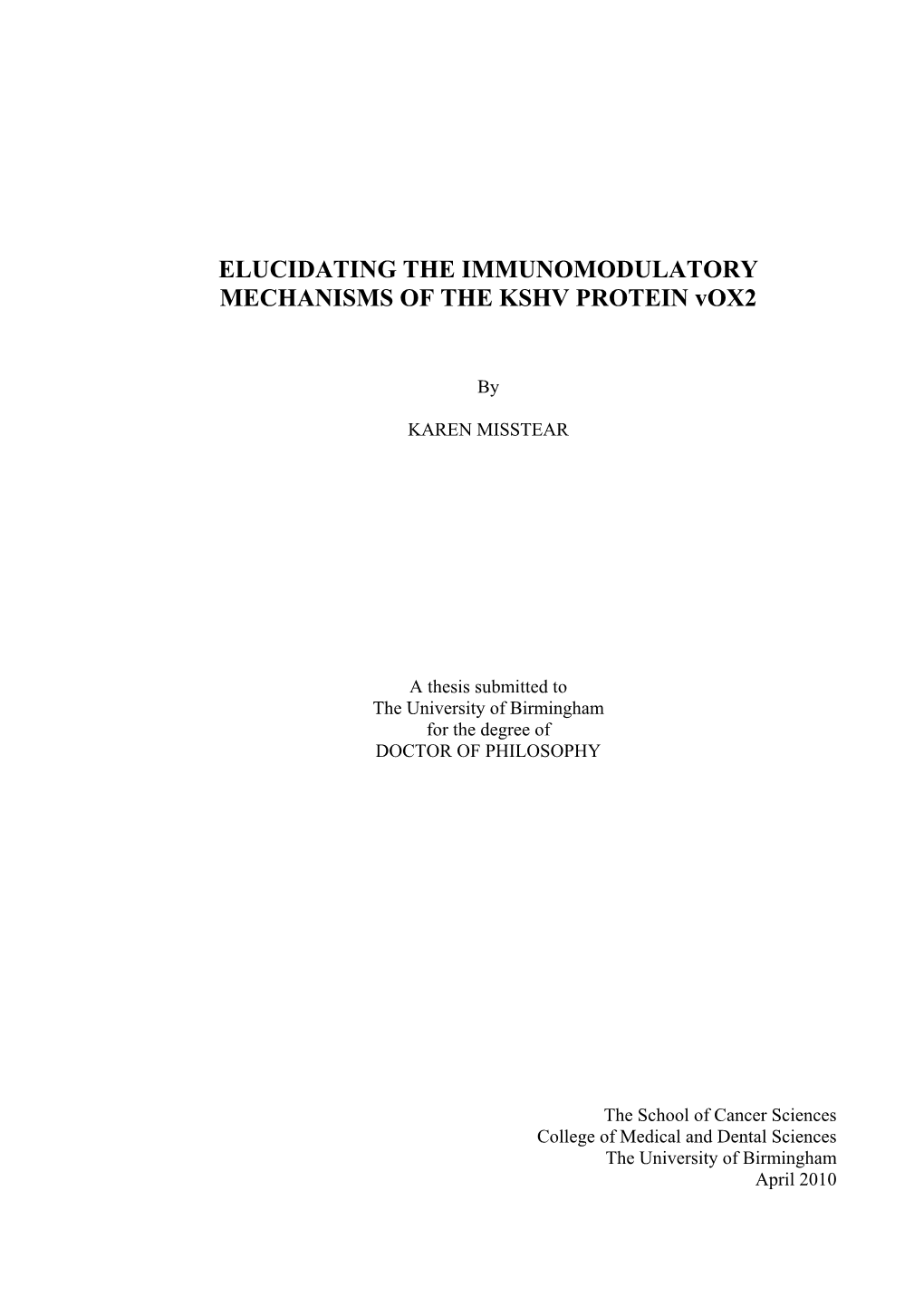 ELUCIDATING the IMMUNOMODULATORY MECHANISMS of the KSHV PROTEIN Vox2