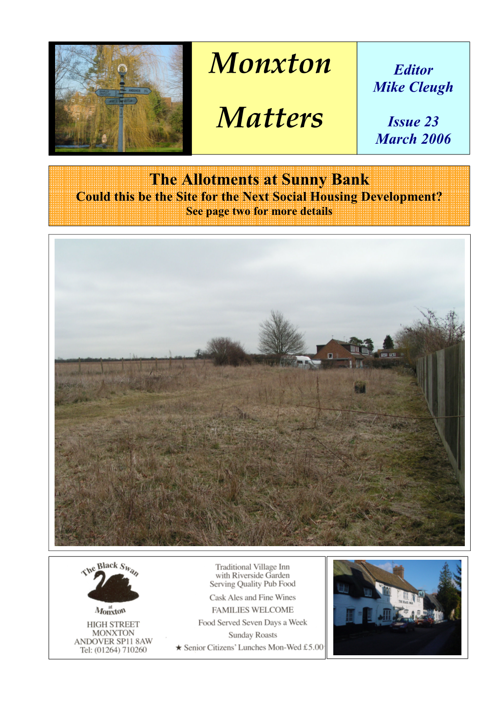 Monxton Matters Via Email Or Their Parish Councillor Or the MPC Chairman