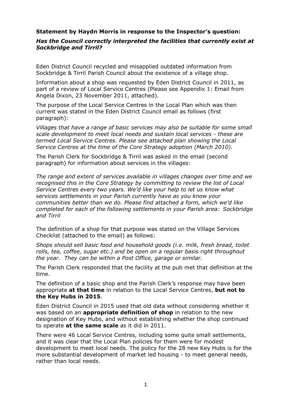 Haydn Morris in Response to the Inspector’S Question: Has the Council Correctly Interpreted the Facilities That Currently Exist at Sockbridge and Tirril?