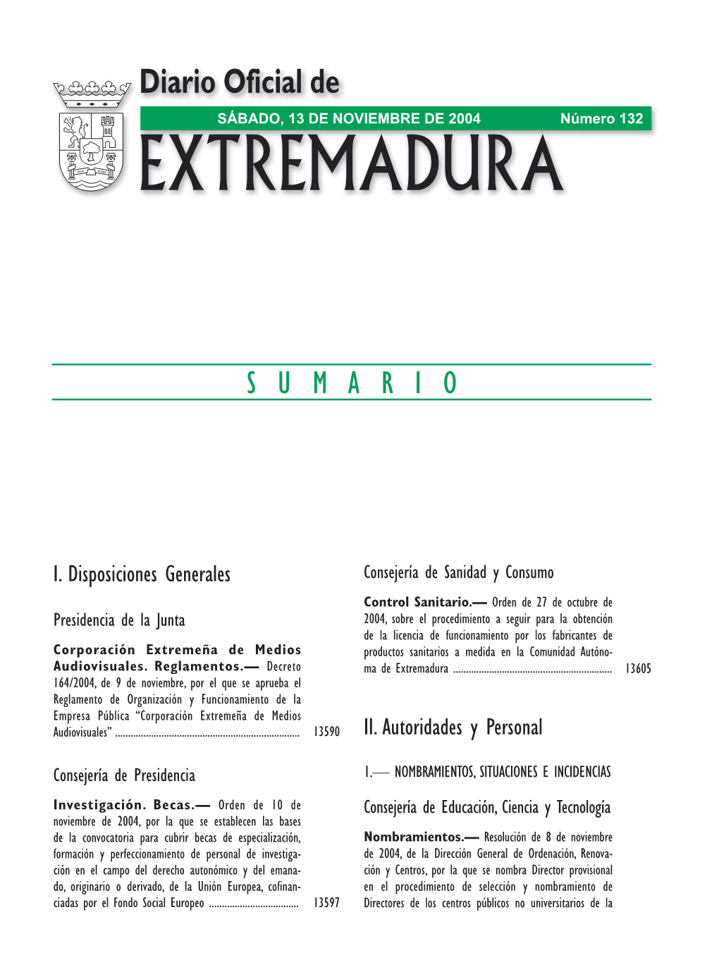 Diario Oficial De SÁBADO, 13 DE NOVIEMBRE DE 2004 Número 132