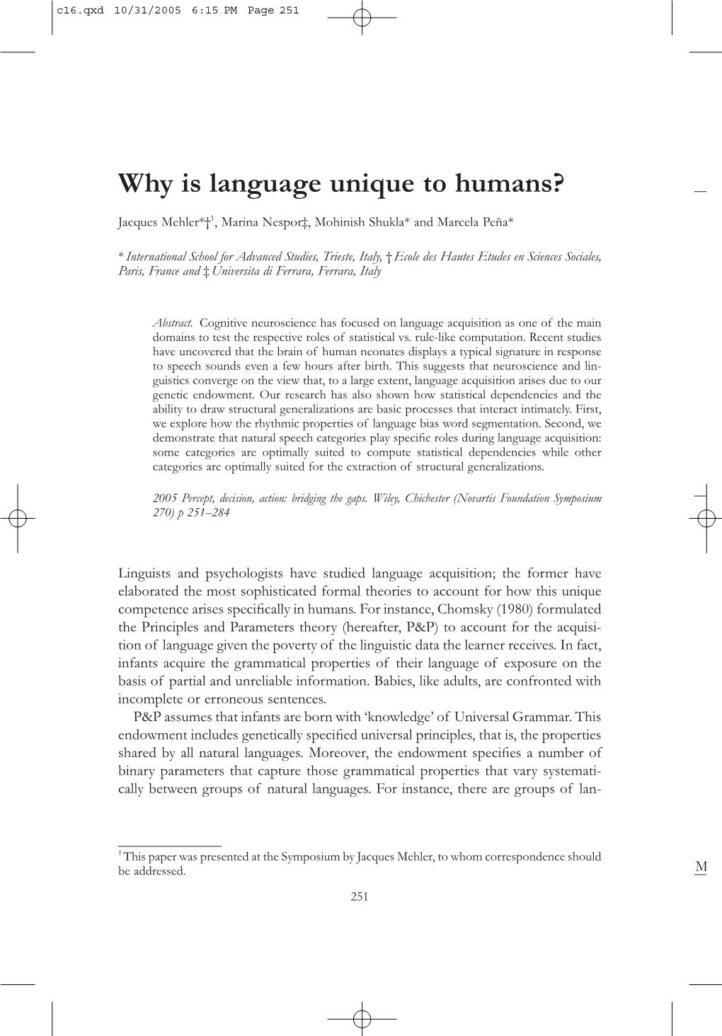 Why Is Language Unique to Humans?