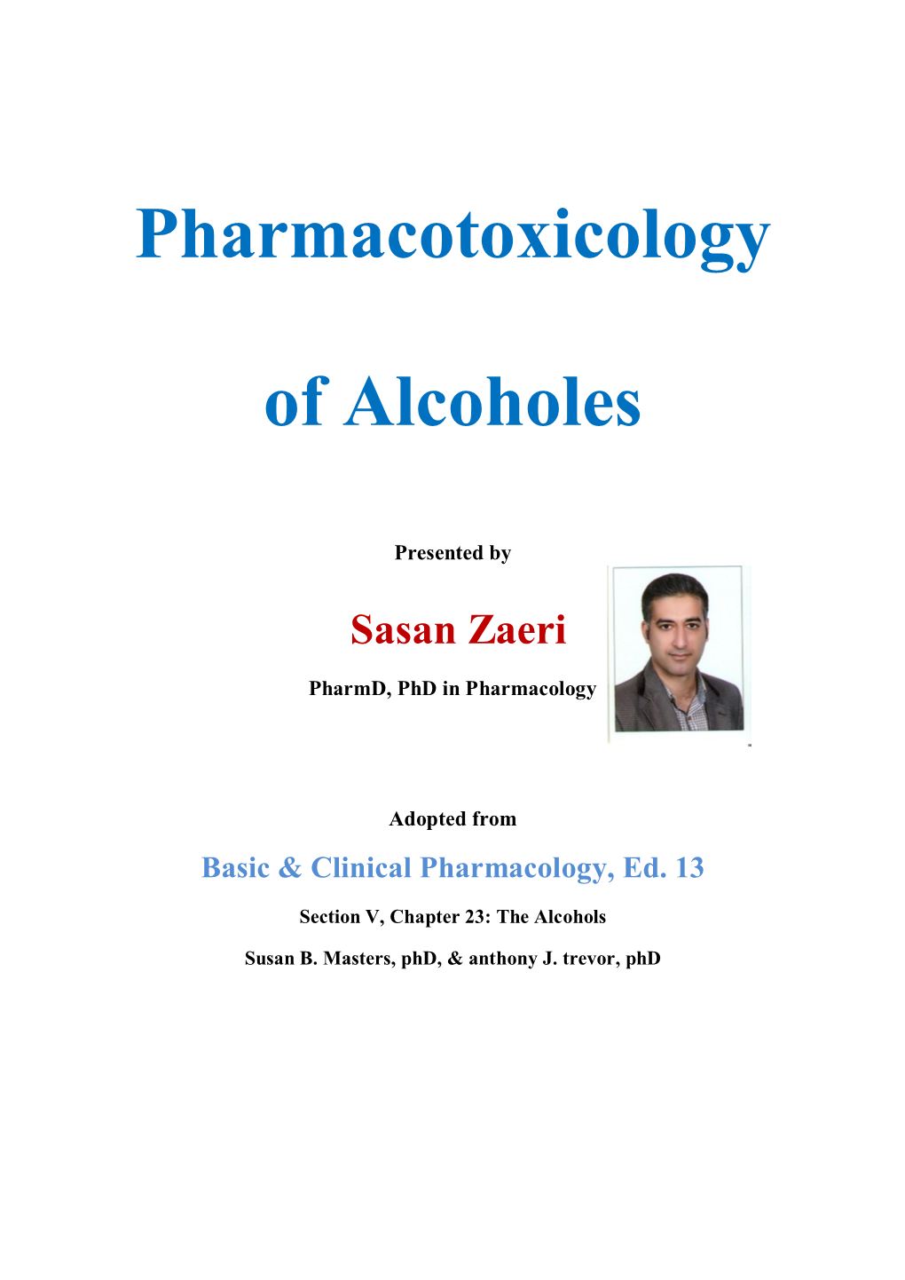 Pharmacotoxicology of Alcoholes