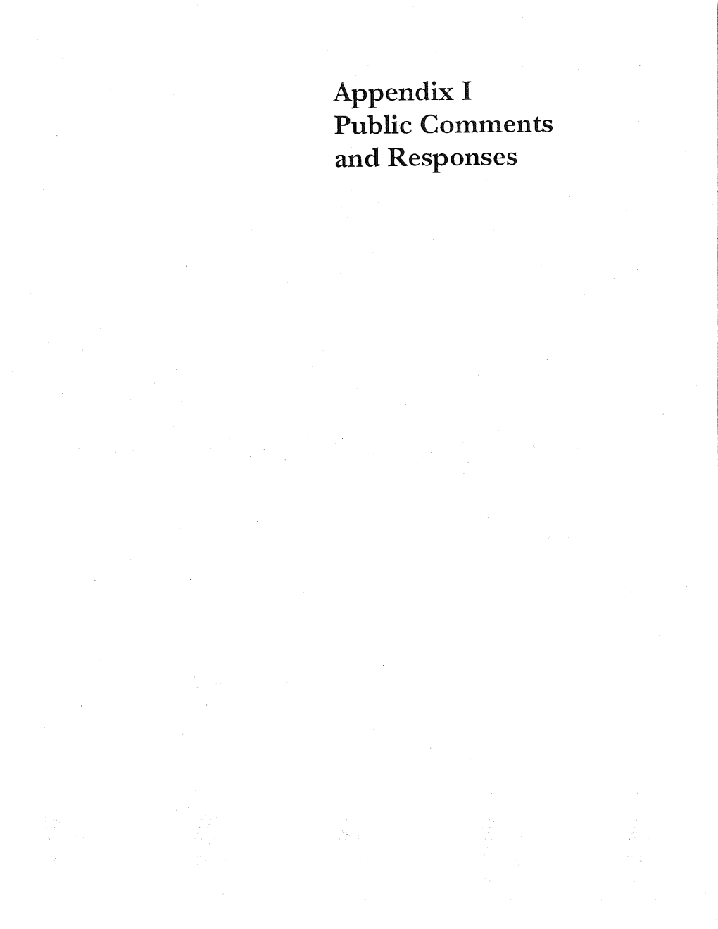 Appendix I Public Comments and Responses Table of Contents