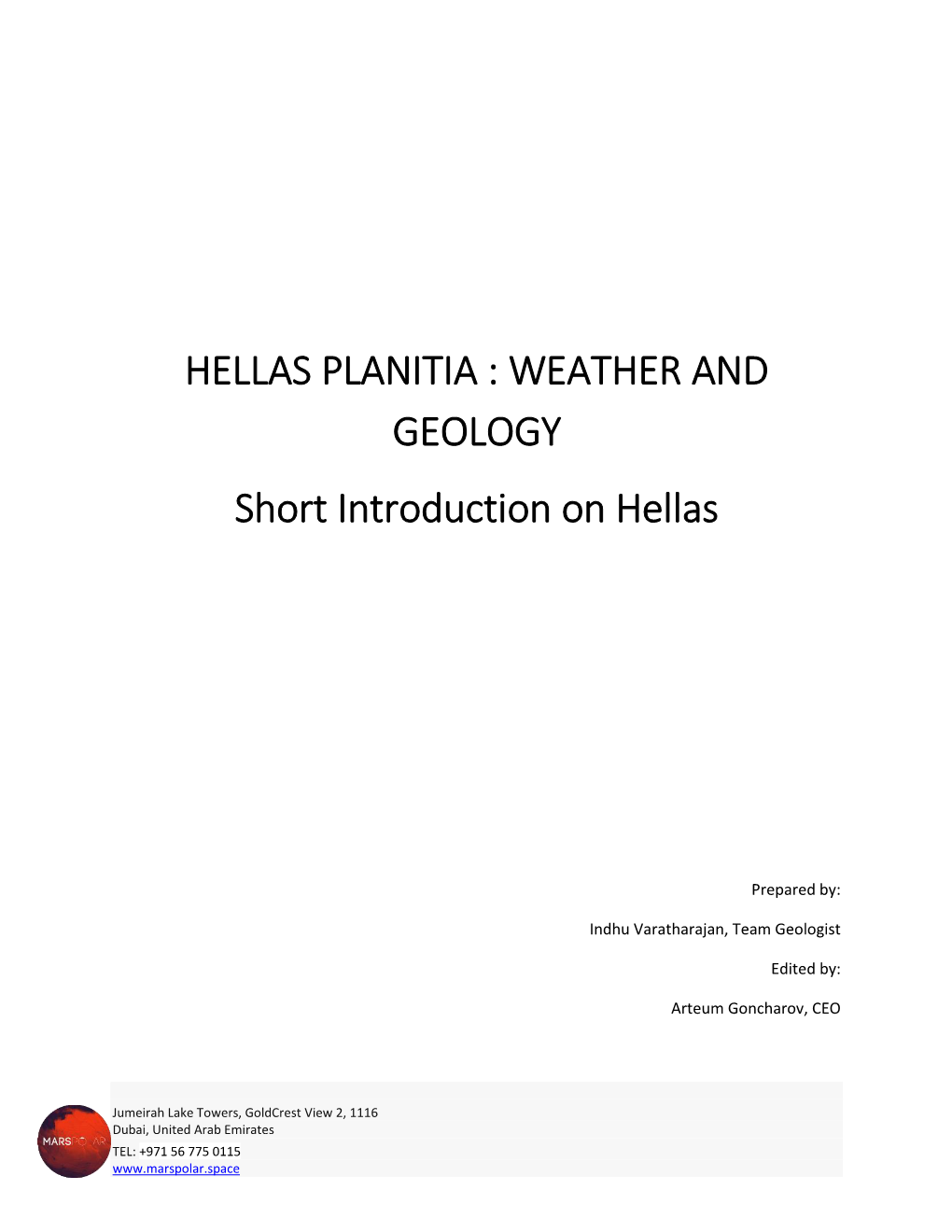 HELLAS PLANITIA : WEATHER and GEOLOGY Short Introduction on Hellas