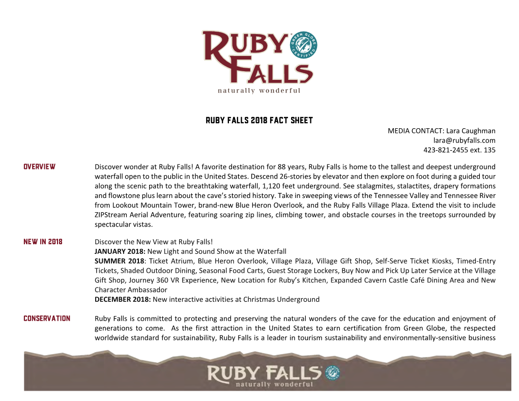 RUBY FALLS 2018 Fact Sheet MEDIA CONTACT: Lara Caughman Lara@Rubyfalls.Com 423-821-2455 Ext