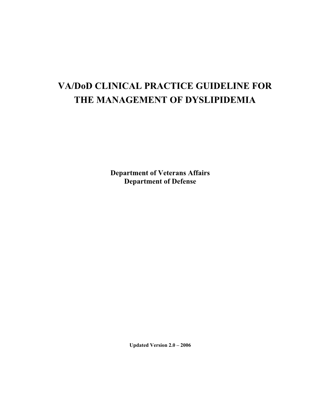 VA/Dod CLINICAL PRACTICE GUIDELINE for the MANAGEMENT of DYSLIPIDEMIA