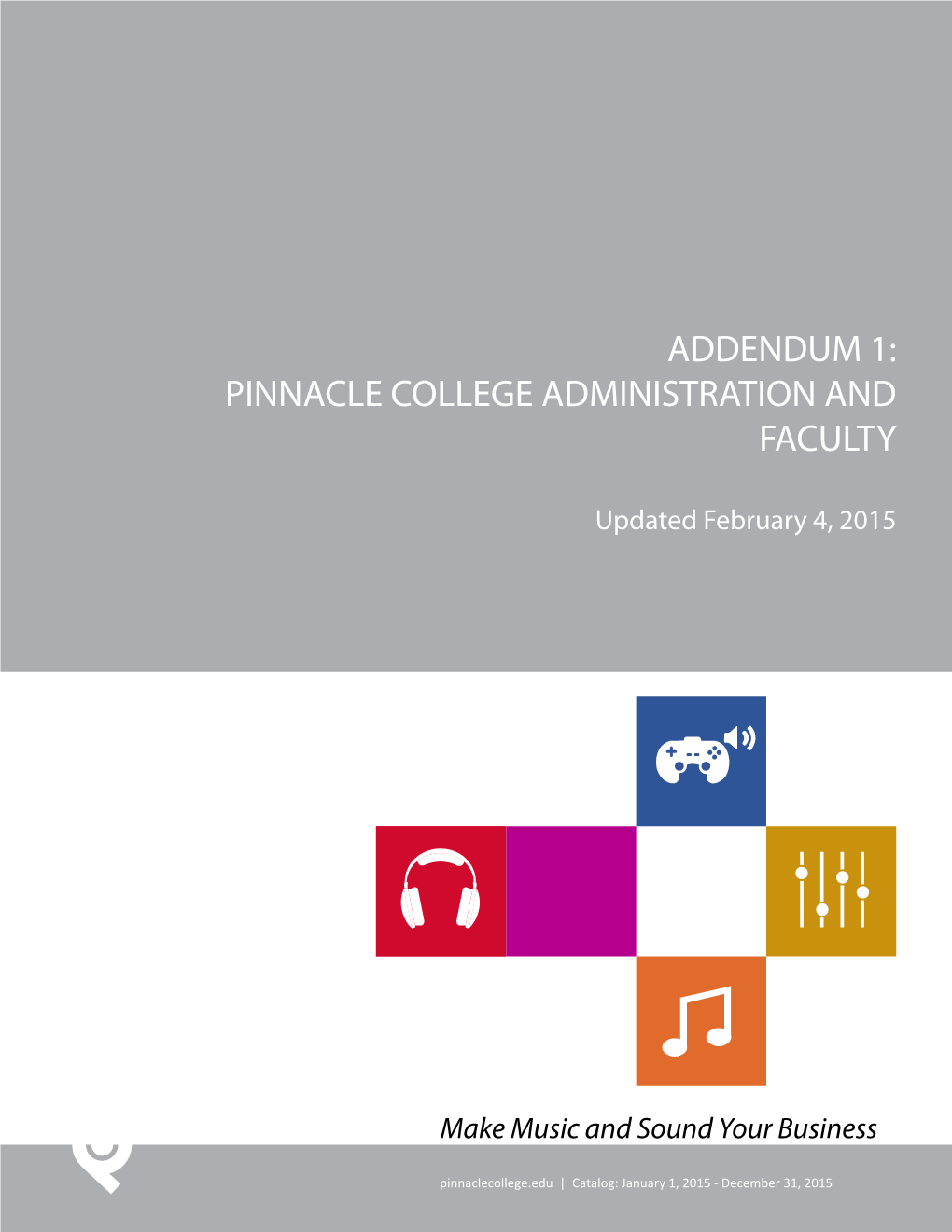 Addendum 1: Pinnacle College Administration and Faculty