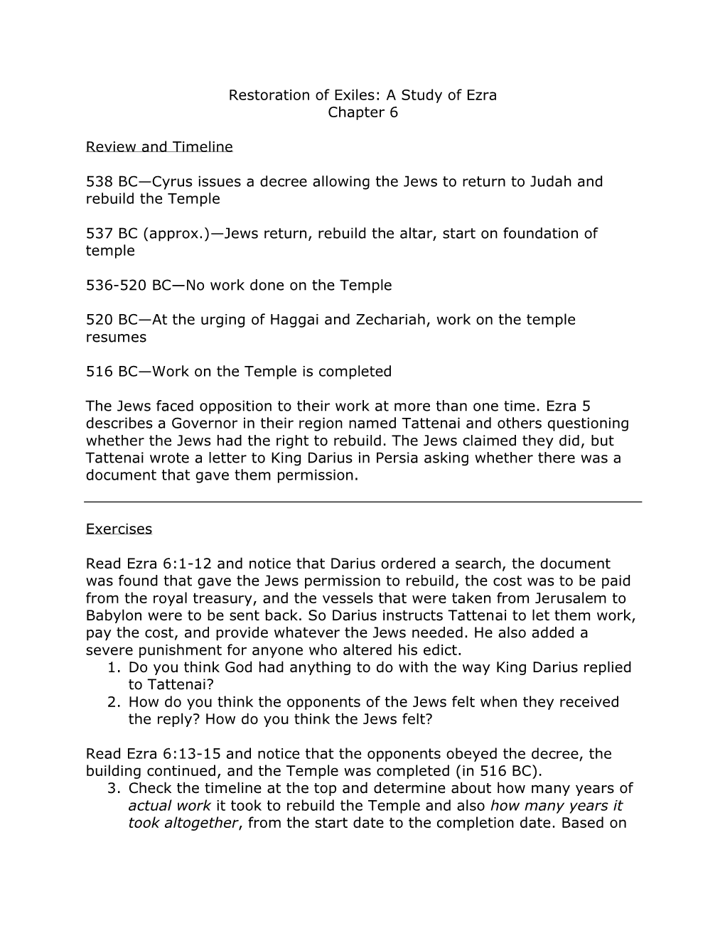 A Study of Ezra Chapter 6 Review and Timeline 538 BC—Cyrus Issues A