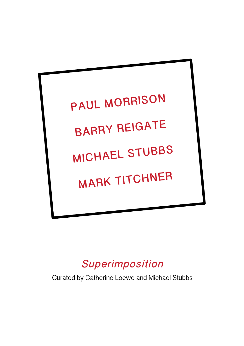 Paul Morrison Barry Reigate Michael Stubbs Mark Titchner