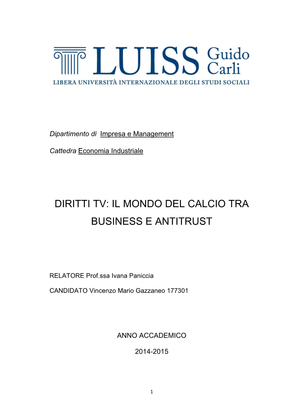 Diritti Tv: Il Mondo Del Calcio Tra Business E Antitrust