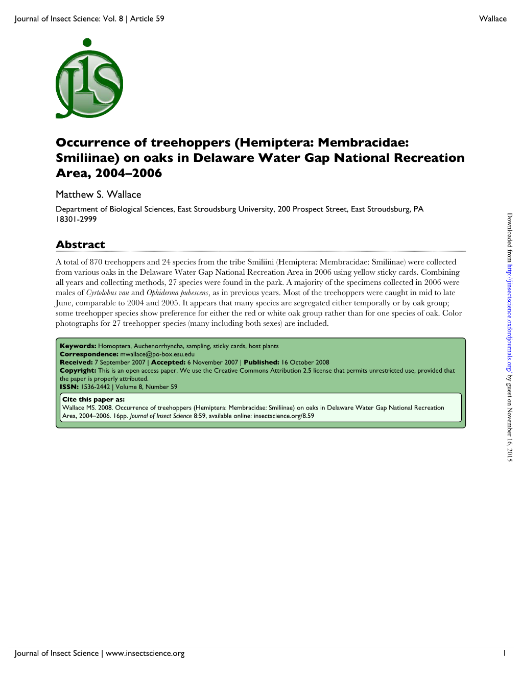 Occurrence of Treehoppers (Hemiptera: Membracidae: Smiliinae) on Oaks in Delaware Water Gap National Recreation Area, 2004–2006 Matthew S