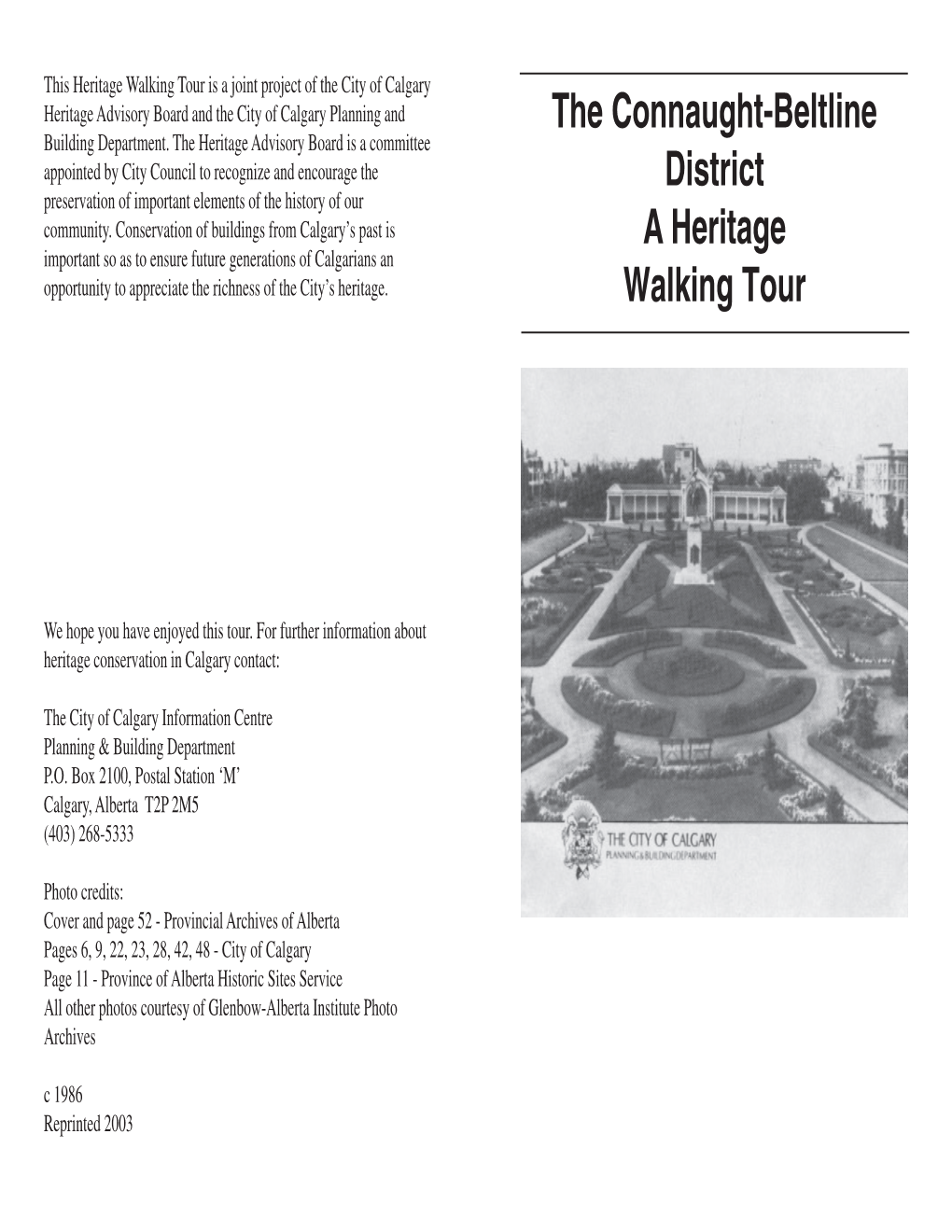 The Connaught-Beltline District This Booklet Contains Two Walking Tours of Interesting Historic Sites in the Connaught-Beltline Area