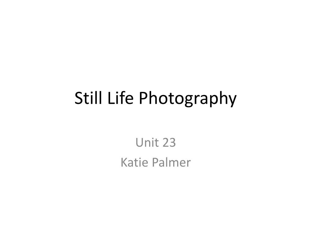 Still Life Photography