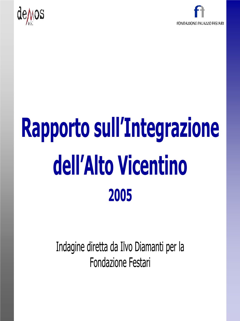 Rapporto Sull'integrazione Dell'alto Vicentino 2005