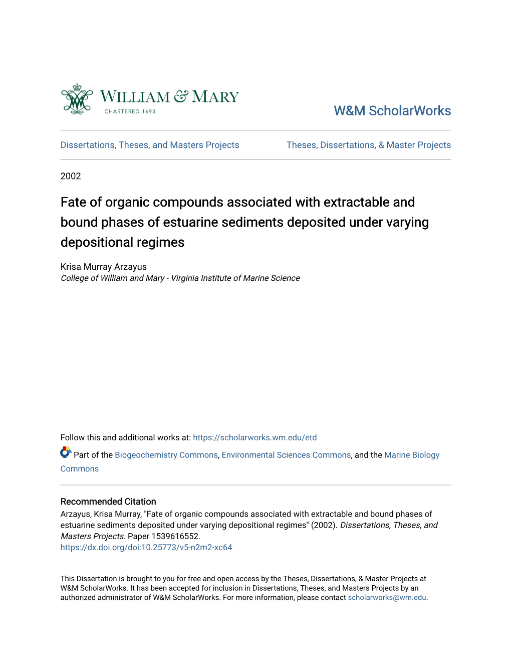 Fate of Organic Compounds Associated with Extractable and Bound Phases of Estuarine Sediments Deposited Under Varying Depositional Regimes