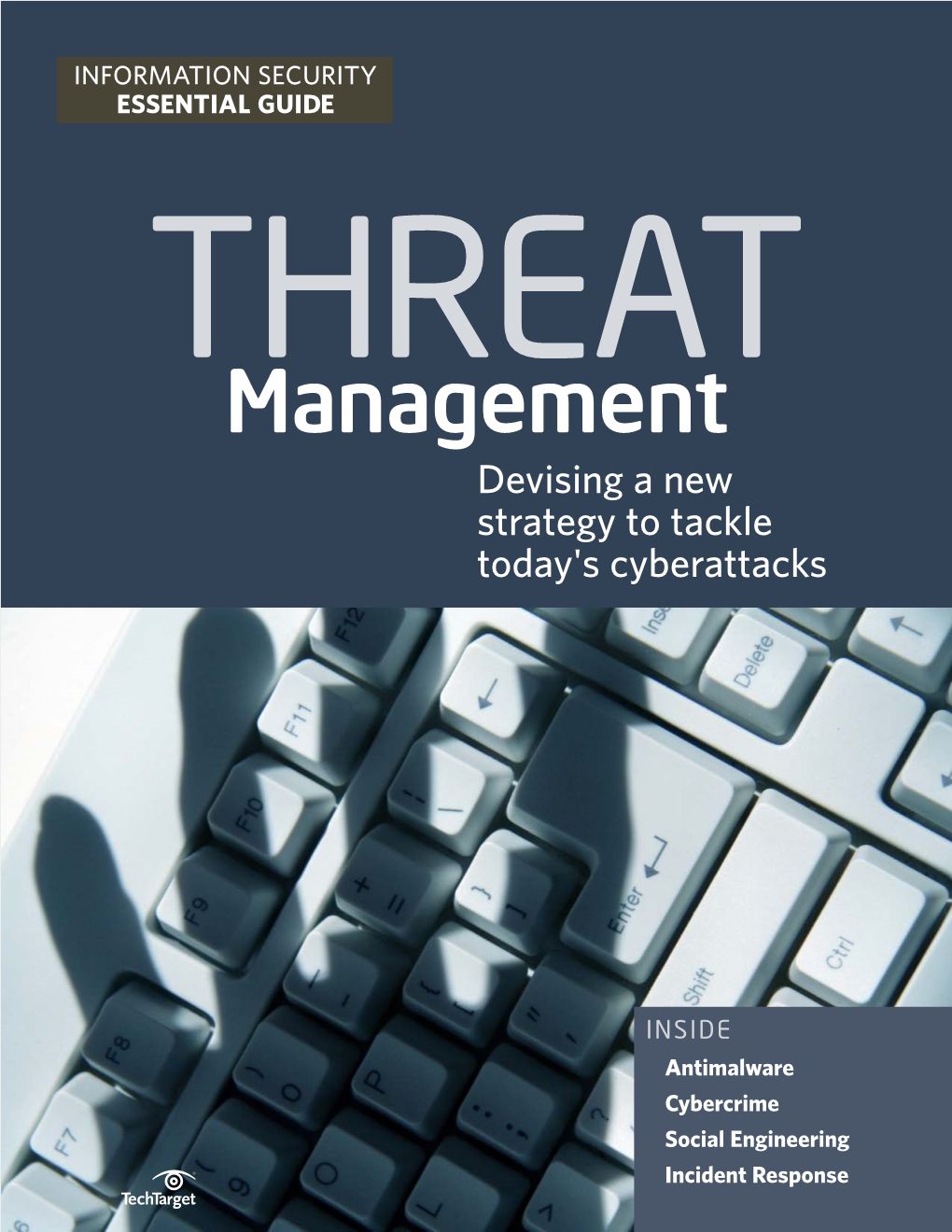 Management Devising a New Strategy to Tackle Today's Cyberattacks