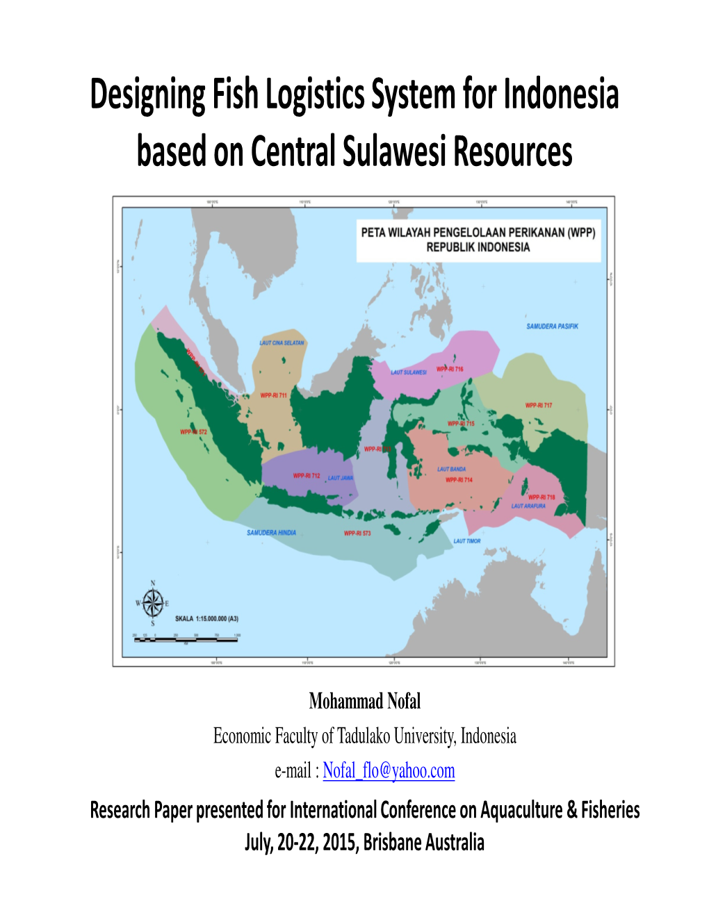 Designing Fish Logistics System for Indonesia Based on Central Sulawesi Resources