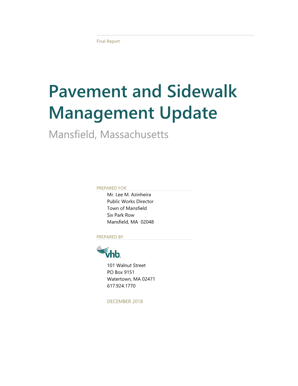 Pavement and Sidewalk Management Update Mansfield, Massachusetts