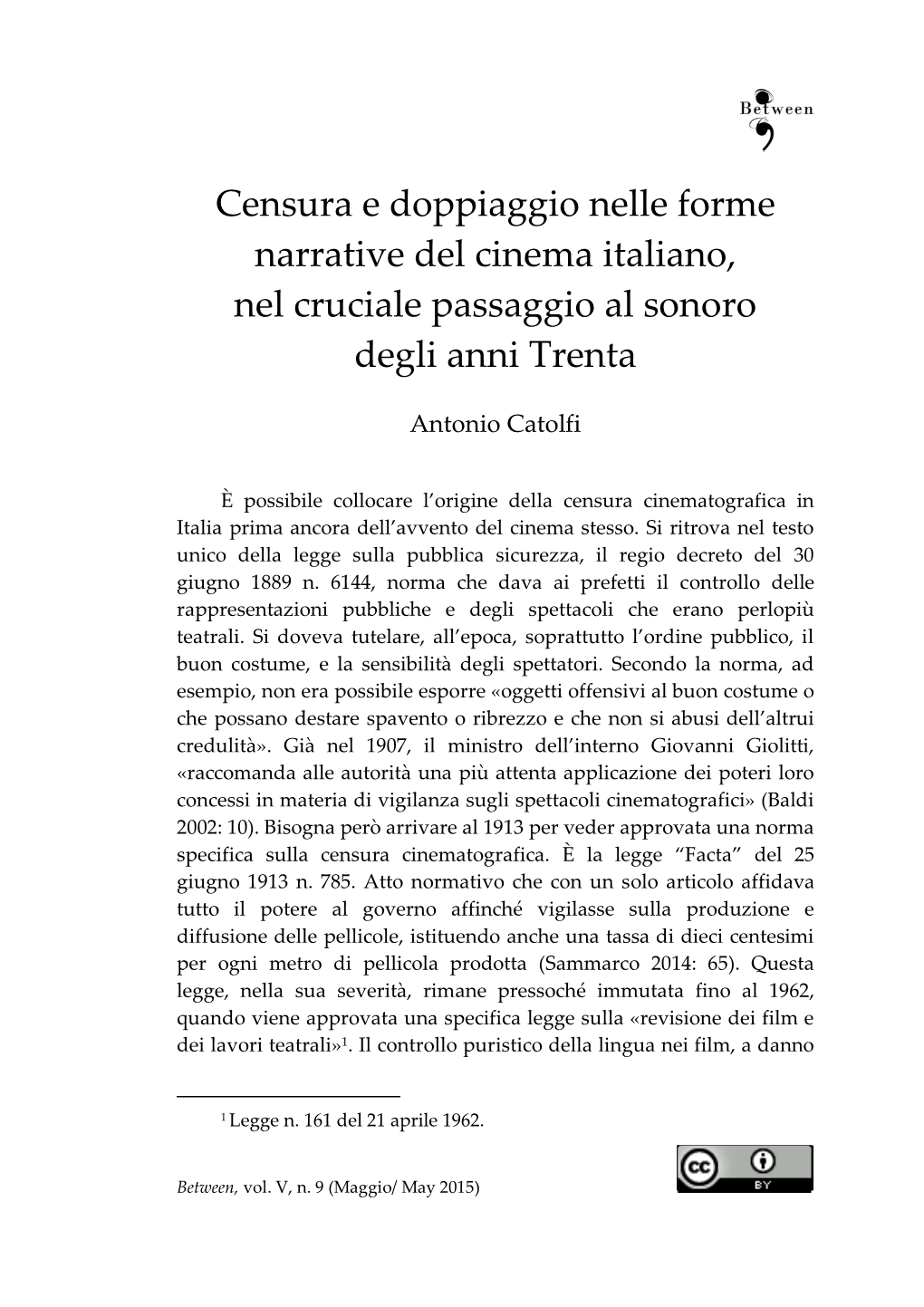 Censura E Doppiaggio Nelle Forme Narrative Del Cinema Italiano, Nel Cruciale Passaggio Al Sonoro Degli Anni Trenta