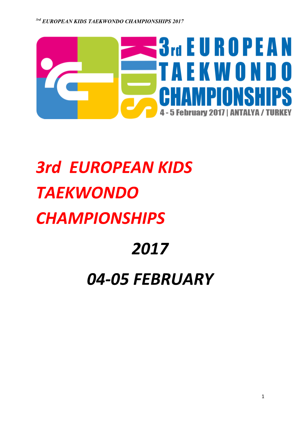 3Rd EUROPEAN KIDS TAEKWONDO CHAMPIONSHIPS 2017 04-05 FEBRUARY